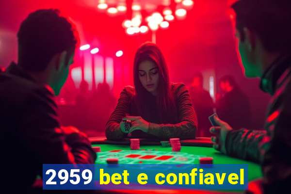 2959 bet e confiavel